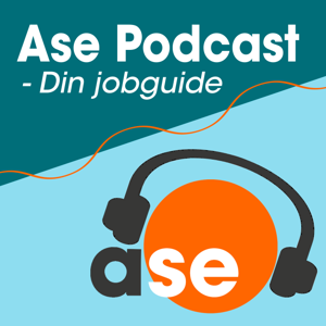 Ase Podcast - din jobguide