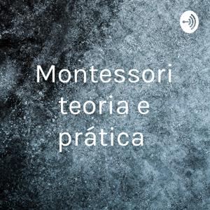 Montessori teoria e prática