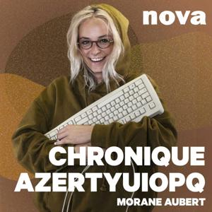 La Chronique AZERTYUIOPQ by Radio Nova