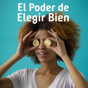 El Poder de Elegir Bien