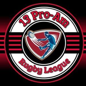 13 Pro-Am Rugby League Show.