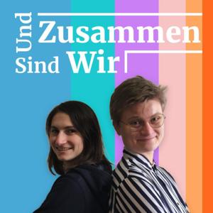 Und Zusammen Sind Wir