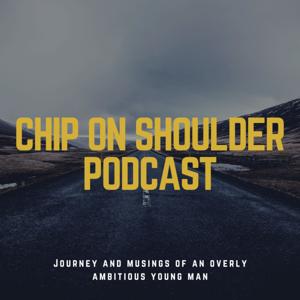 Chip on Shoulder Podcast