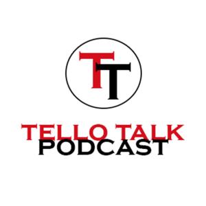 Tello Talk Podcast