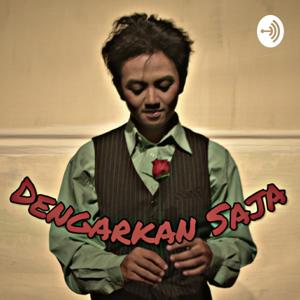 Dengarkan Saja Podcast