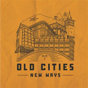 Old Cities, New Ways