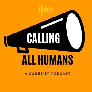 Calling All Humans Podcast