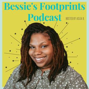 Bessie’s Footprints Podcast
