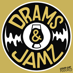 Drams and Jamz by Loud Cat Podcasts