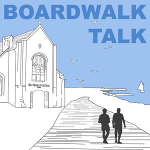 Boardwalk Talk