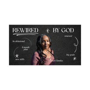 Rewired by God