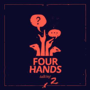 4 Hands Talking