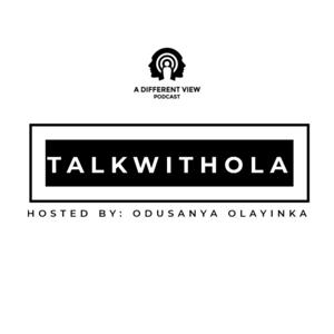 Talkwithola podcast