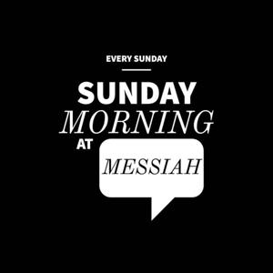 Sunday Morning at Messiah