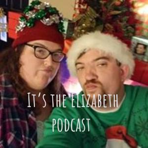 It's the Elizabeth podcast
