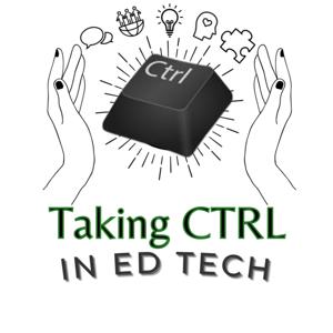 TakingCTRL in Ed Tech