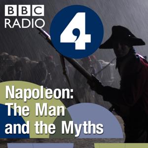 Napoleon: The Man and the Myths