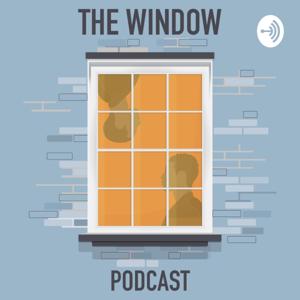 The Window Podcast