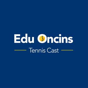 TennisCast com Edu Oncins