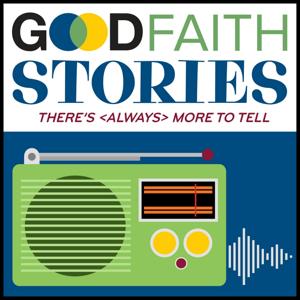 Good Faith Stories