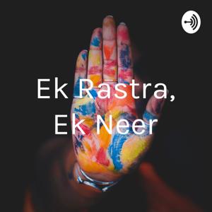 Ek Rastra, Ek Neer