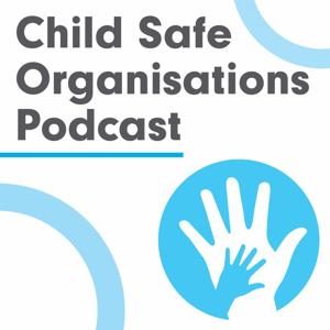 Child Safe Organisations Podcast