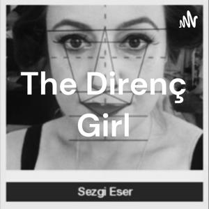 The Direnç Girl