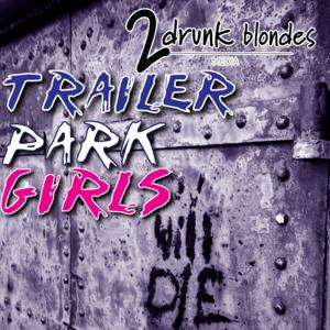 Trailer Park Girls