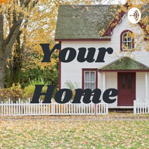 Your Home