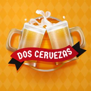 Dos Cervezas Podcast