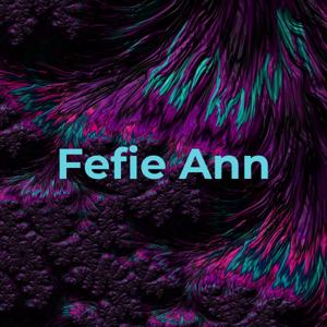 Diana Alexia Creations Presents - 
Fefie Ann: Millennial Life