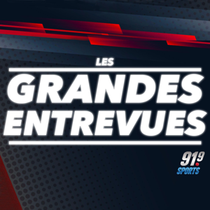 91.9 Sports - Grandes Entrevues