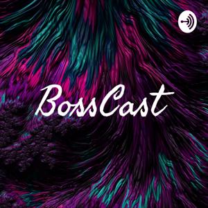 BossCast