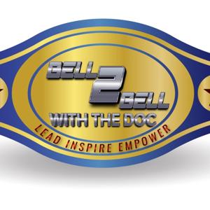 Bell 2 Bell With the Doc