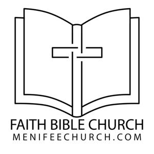 Faith Bible Church Menifee Sermon Podcast