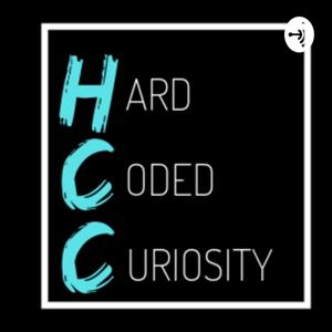 Hard Coded Curiosity