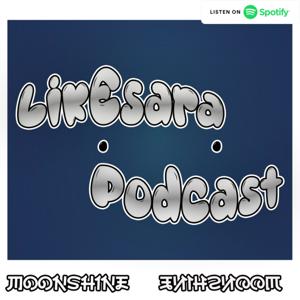 Likesara podcast