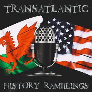 Transatlantic History Ramblings