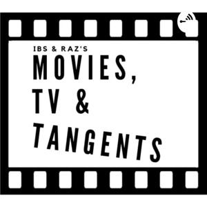 Movies, TV & Tangents