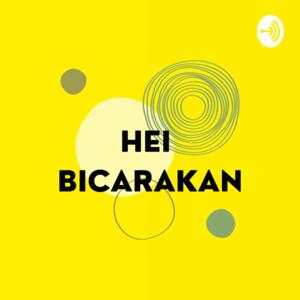 Hei Bicarakan