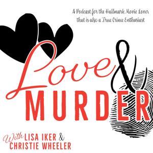 Love and Murder Podcast