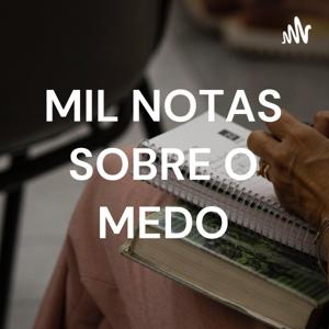 MIL NOTAS SOBRE O MEDO