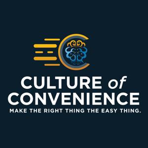 Culture of Convenience