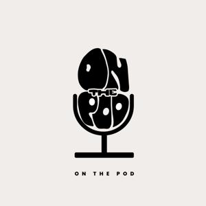 On The Pod