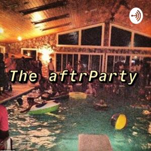 The aftrParty