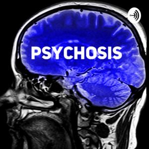 Mental Health and Psychosis