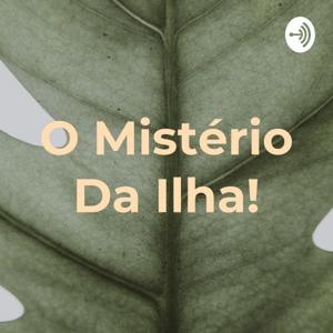 O Mistério Da Ilha!