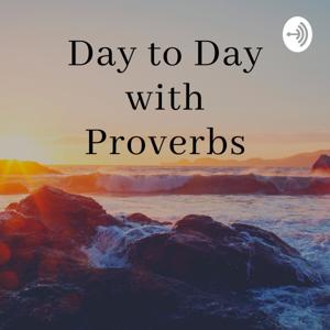 Day To Day With PROVERBS