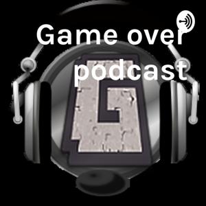 Game over podcast