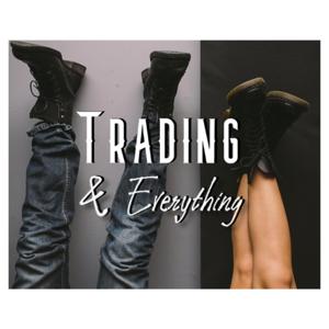 Trading & Everything